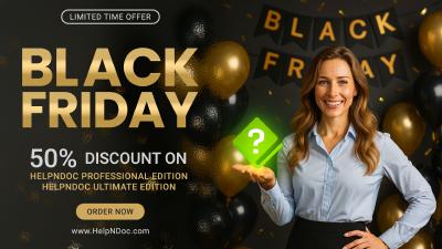 Black Friday 2025: 50% discount on HelpNDoc till Monday only !